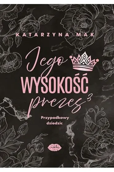 Jego wysokość prezes 3. Przypadkowy dziedzic