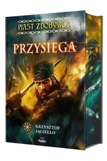 Przysięga. Piast Zdobywca. Tom 1 (barwione brzegi)