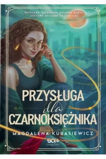 Przysługa dla Czarnoksiężnika. Wilcza Jagoda. Tom 2