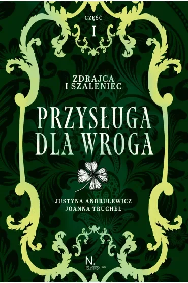 Przysługa dla wroga. Zdrajca i szaleniec. Inspektor i złodziejka. Tom 2. Część 1