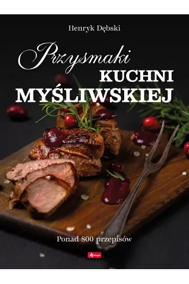 Przysmaki kuchni myśliwskiej