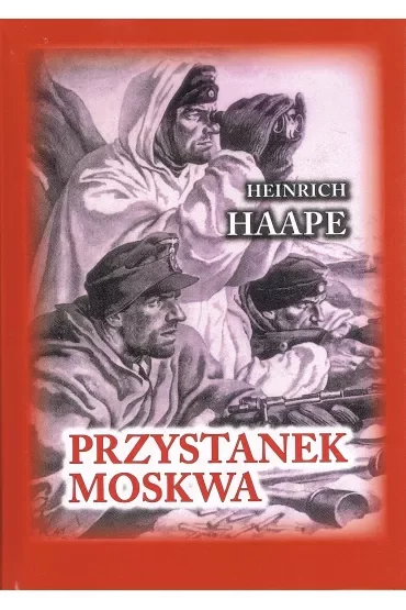 Przystanek Moskwa. Niemiecki lekarz na froncie wschodnim 1941-1942