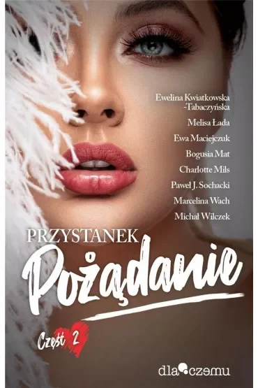 Przystanek pożądanie. Tom 2