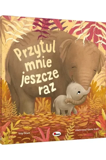KSIAZECZKA 280X260 OPR TW PRZYTUL MNIE JESZCZE A