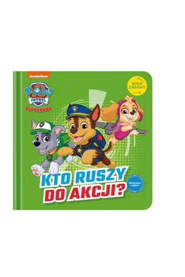 Kto ruszy do akcji? Psi Patrol. Koło Zabawy