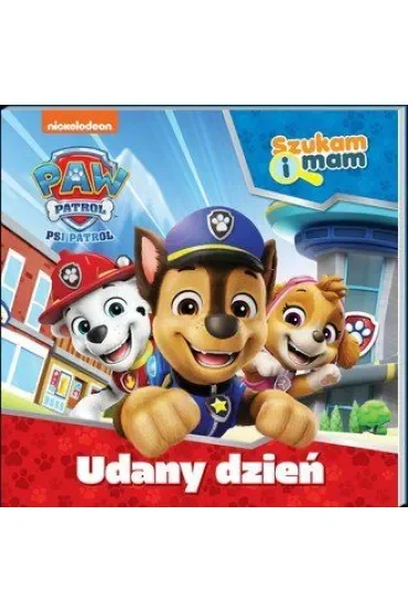 Udany dzień. Psi Patrol. Szukam i mam