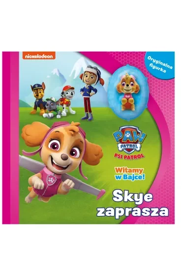 Skye zaprasza. Witamy w bajce! Psi Patrol