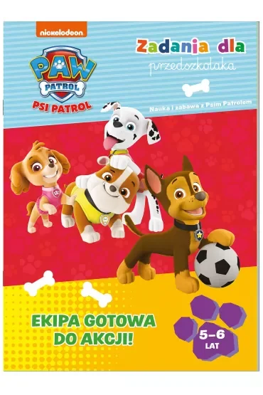 Psi Patrol. Zadania dla przedszkolaka. Ekipa gotowa do akcji