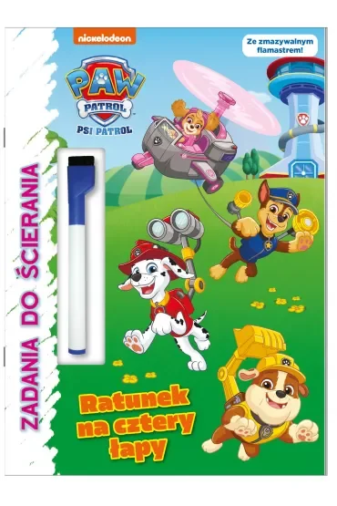 Psi Patrol. Zadania do ścierania. Ratunek na cztery łapy