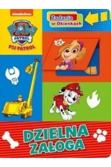 Psi Patrol. Zadania w Okienkach. Dzielna załoga