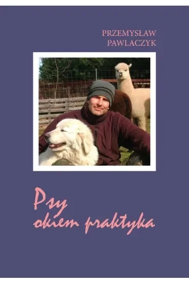 Psy okiem praktyka