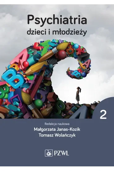 Psychiatria dzieci i młodzieży. Tom 2