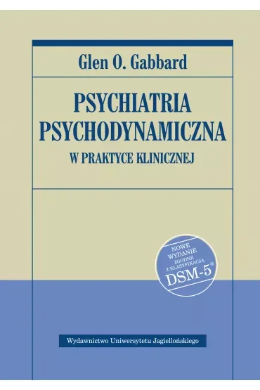 Psychiatria psychodynamiczna w praktyce klinicznej