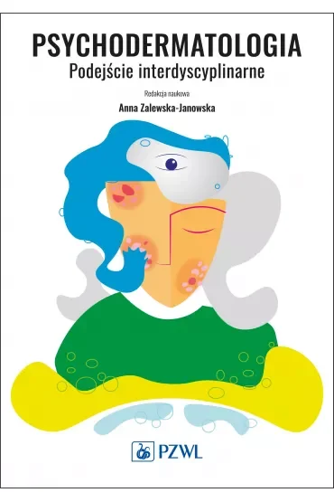Psychodermatologia. Podejście interdyscyplinarne
