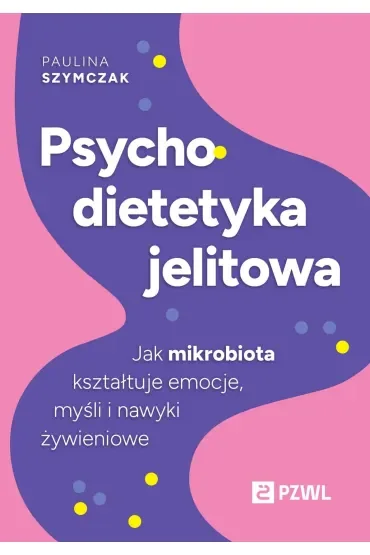 Psychodietetyka jelitowa