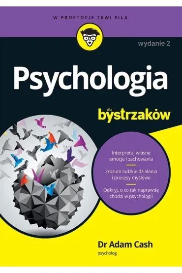 Psychologia dla bystrzaków. Wydanie II