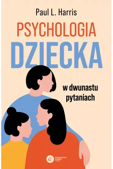 Psychologia dziecka w dwunastu pytaniach