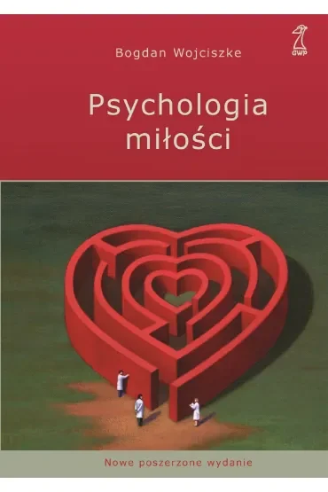 Psychologia miłości. Intymność - Namiętność - Zobowiązanie