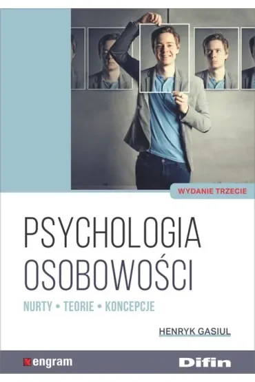 Psychologia osobowości. Nurty, teorie, koncepcje