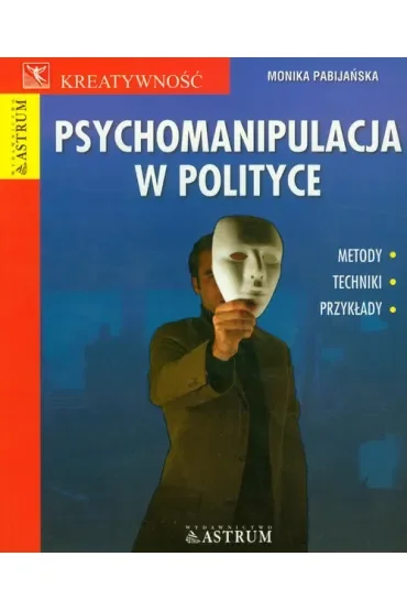 Psychomanipulacja w polityce