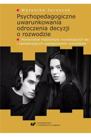 Psychopedagogiczne uwarunkowania odroczenia decyzji o rozwodzie