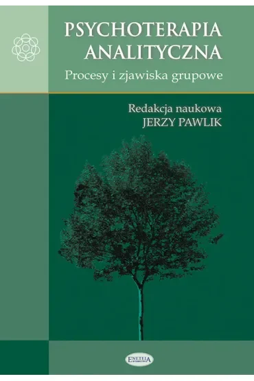 Psychoterapia analityczna. Procesy i zjawiska
