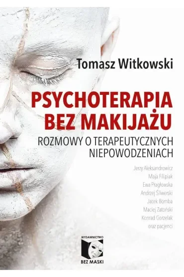 Psychoterapia bez makijażu