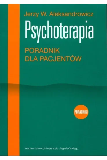 Psychoterapia. Poradnik dla pacjentów