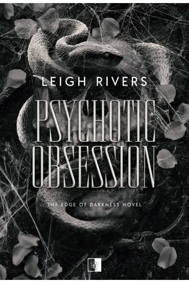 Psychotic Obsession. The Edge of Darkness Novel