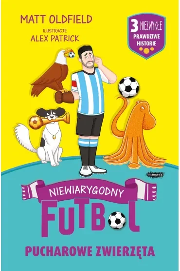 Pucharowe zwierzęta. Niewiarygodny futbol
