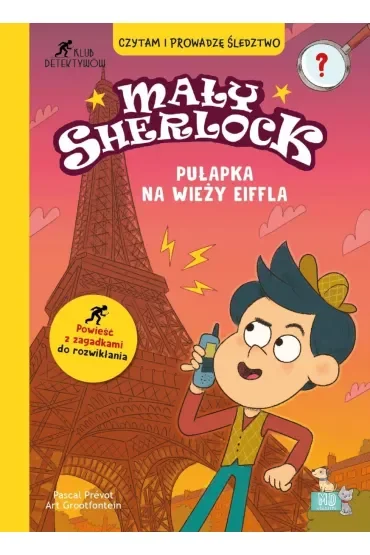 Pułapka na wieży Eiffla. Mały Sherlock