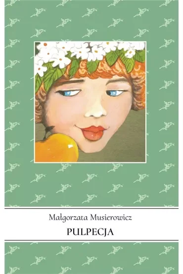 Pulpecja. Jeżycjada. Tom 8
