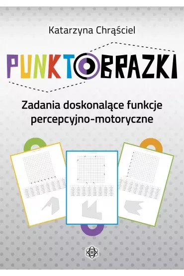 Punktobrazki Zadania doskonalące funkcje percepcyjno-motoryczne