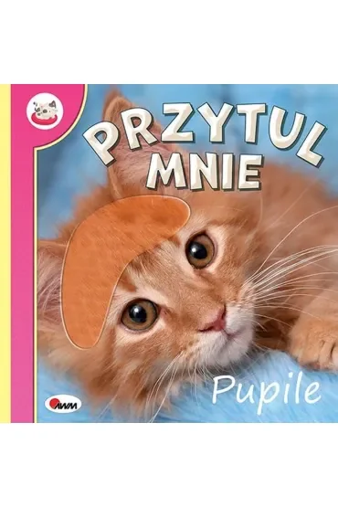 Pupile. Przytul mnie