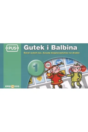PUS Gutek i Balbina Świat wokół nas część 1
