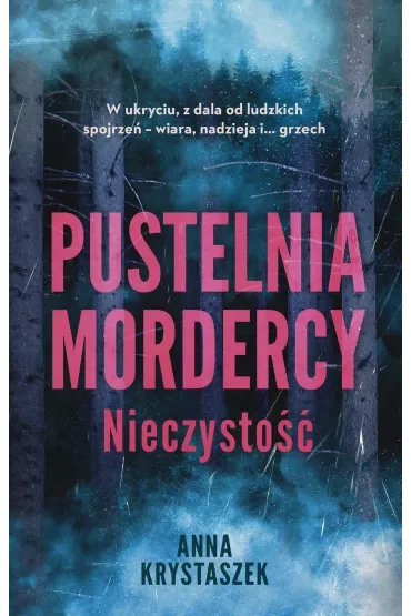 Pustelnia mordercy. Nieczystość