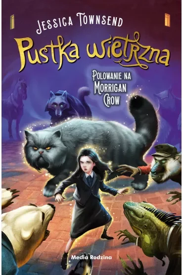 Pustka wietrzna. Polowanie na Morrigan Crow. Nevermoor. Tom 3