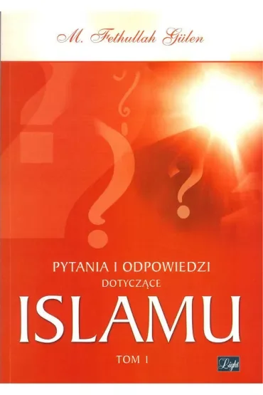 Pytania i odpowiedzi dotyczące Islamu tom 1