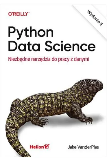 Python Data Science. Niezbędne narzędzia do pracy z danymi