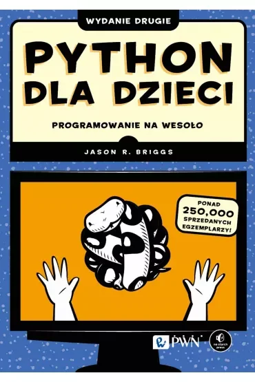 Python dla dzieci. Programowanie na wesoło