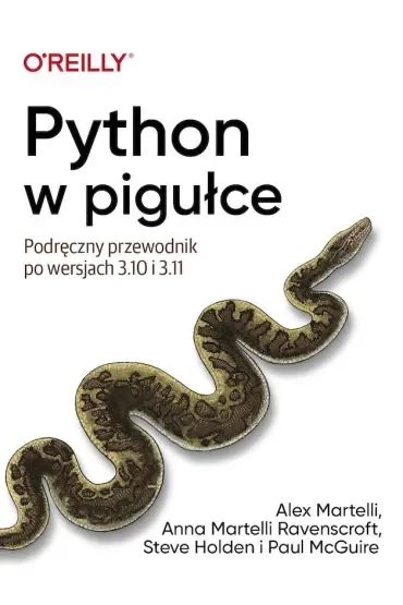 Python w pigułce. Podręczny przewodnik po wersjach 3.10 i 3.11
