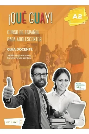 Que guay! A2. Poradnik metodyczny