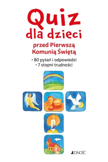 Quiz dla dzieci przed Pierwszą Komunią Świętą