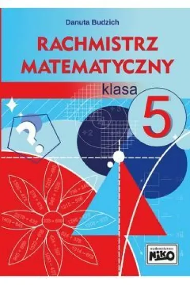 Rachmistrz matematyczny. Klasa 5
