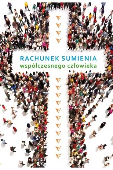Rachunek sumienia współczesnego człowieka