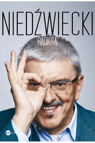 Radiota, czyli skąd się biorą Niedźwiedzie