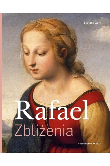 Rafael. Zbliżenia