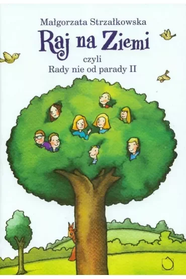Raj na ziemi, czyli Rady nie od parady II