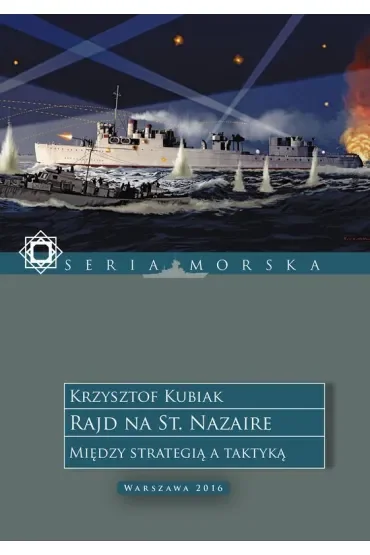 Rajd na St. Nazaire. Między strategią a taktyką.