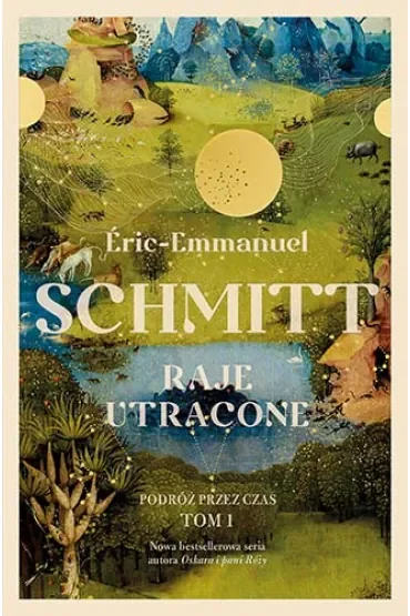 Raje utracone. Podróż przez czas. Tom 1